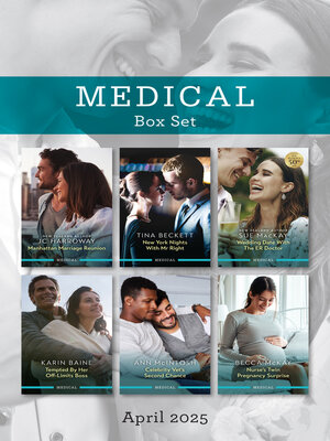 cover image of Medical Box Set April 2025/Manhattan Marriage Reunion/New York Nights With Mr Right/Wedding Date With the ER Doctor/Tempted by Her Off-Limits Boss/